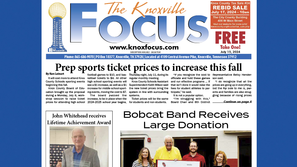 The Knoxville Focus for July 15, 2024