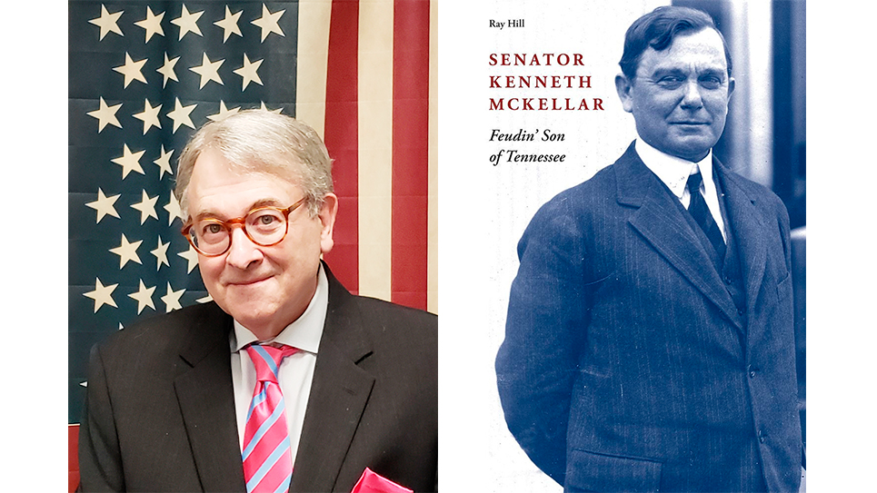 Ray Hill’s biography of Senator McKellar available for preorder