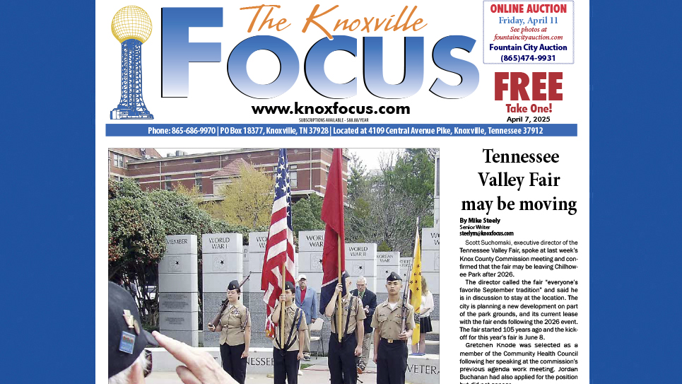 The Knoxville Focus for April 7, 2025