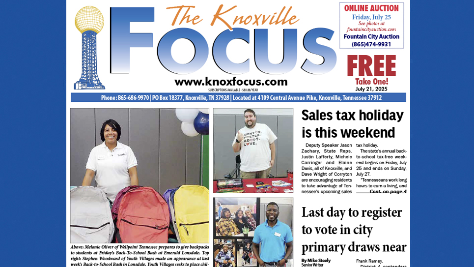 The Knoxville Focus for July 21, 2025